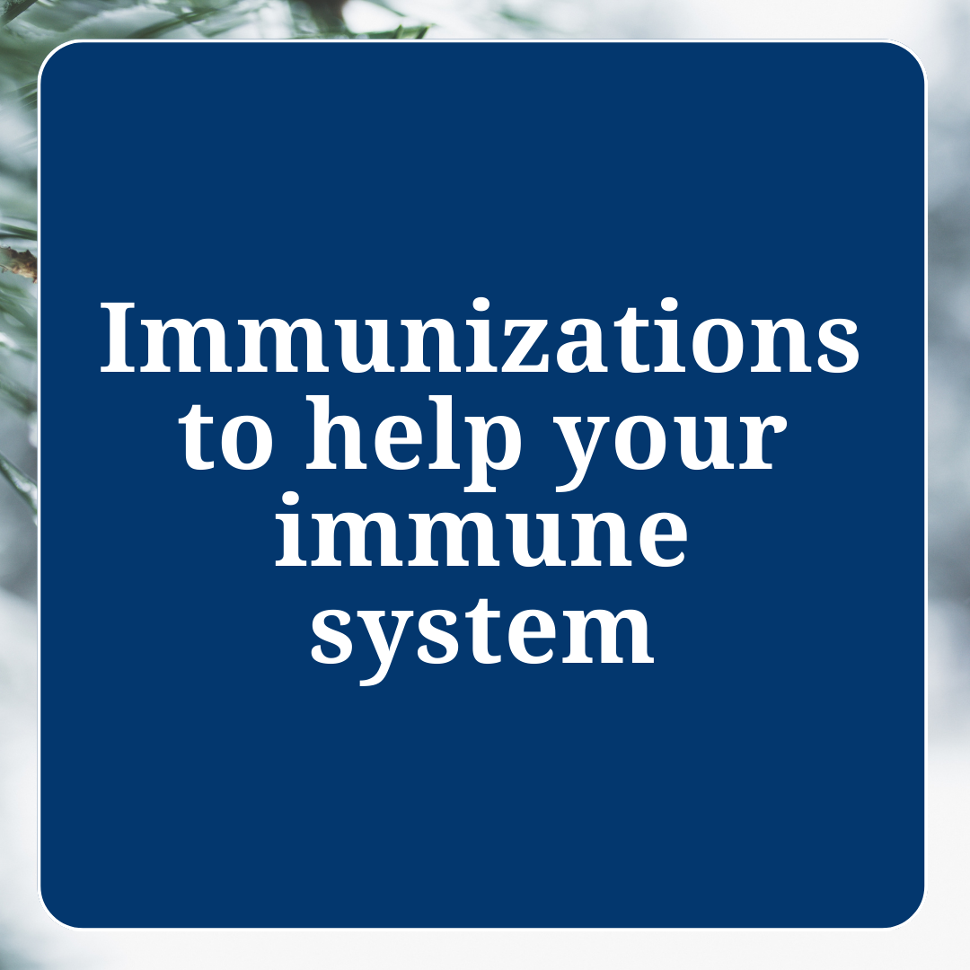 Immunizations to help your immune system link